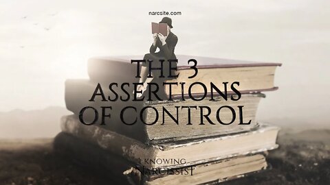 The 3 Assertions of Control.