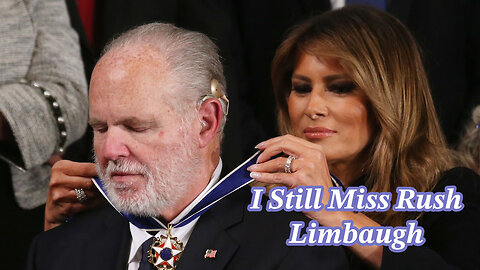 I Still Miss Rush Limbaugh