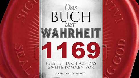 Gott Vater: Ich Bin die Wahrheit. Nehmt Meine Hand und folgt Mir nach (Buch der Wahrheit Nr 1169)