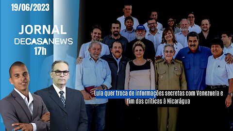 JORNAL DC NEWS TARDE - 18/06/2023 - Lula e o foro de São Paulo/ Economia no Brasil