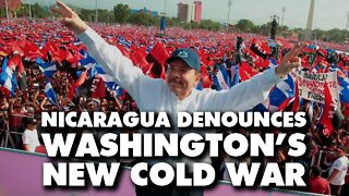 Why the US wants to destroy China & Russia: Nicaraguan President Daniel Ortega explains