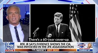 RFK Jr Exposes the CIA on Fox News: The CIA Killed JFK 'Beyond Any Reasonable Doubt'