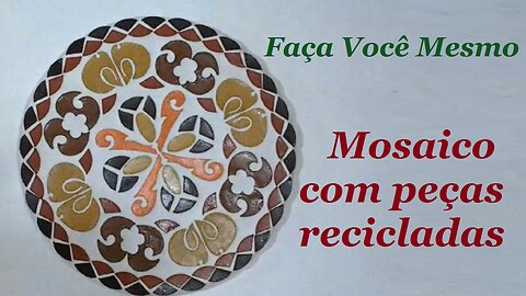 TAMPO DE MESA - MOSAICO COM PEÇAS RECICLADAS - @lucibuzo