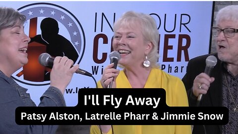 I'll Fly Away | Jimmie Snow, Latrelle, & Patsy Alston