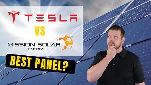 Best Solar Panel? - Tesla Panels vs Mission Solar Energy