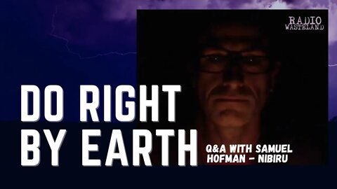 Do right by earth! Samuel Hofman