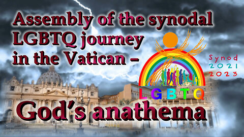 Assembly of the synodal LGBTQ journey in the Vatican – God’s anathema