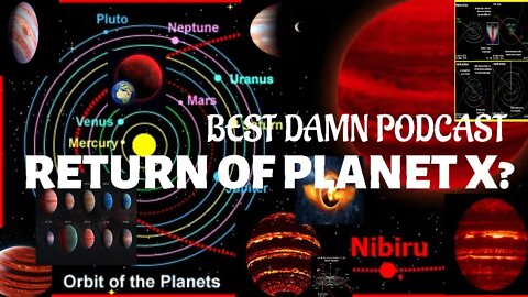 RETURN OF PLANET X?