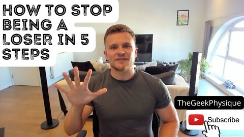 How to stop being a loser in 5 steps