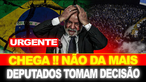 BOMBA !! LULA JA QUEBROU O BRASIL... DEPUTADOS PARTEM PRA CIMA !! ACABOU...