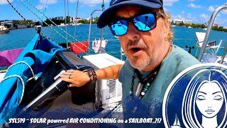 SSL520 ~ SOLAR powered AIR CONDITIONING on a SAILBOAT..?!?