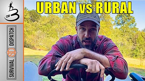 Urban vs Rural When The SHTF