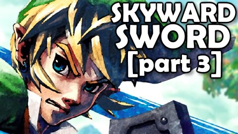 Lets Play Skyward Sword HD (Episode 3)
