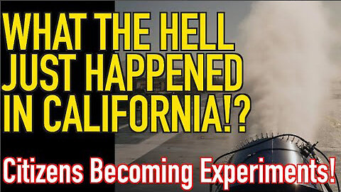 What The Hell Just Happened In California - Citizens Becoming Experiments.. 4/15/24..