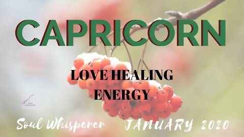 ♑ CAPRICORN ♑ LOVE HEALING: A Time of Personal Healing * January 2020