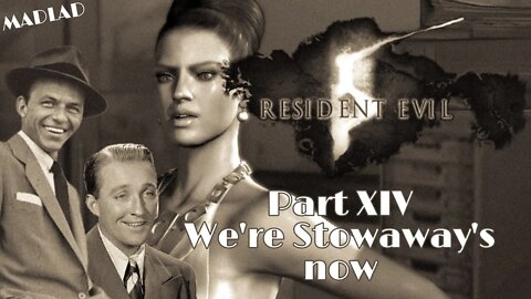 We're Stowaway's Now | Resident Evil 5 Part XIV
