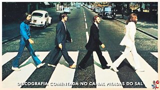 Discografia Comentada The Beatles - Abbey Road (1969), com Lizzie Bravo | Pitadas do Sal