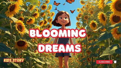 Blooming Dreams #Storytelling #storyforkids #storyforkidsinenglish