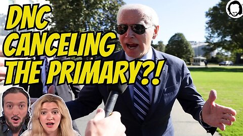 DNC Is Canceling Primary Against Biden