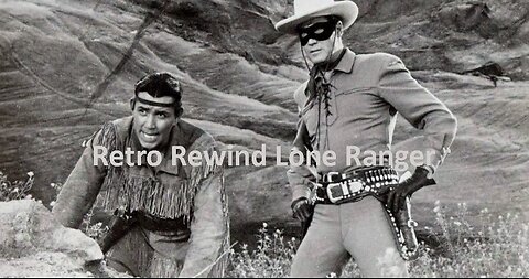 Retro Rewind "Lone Ranger"