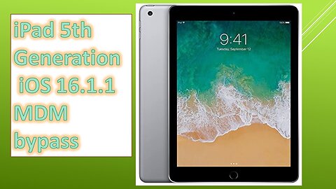 iPad 5th gen iOS 16.1.1 MDM bypass