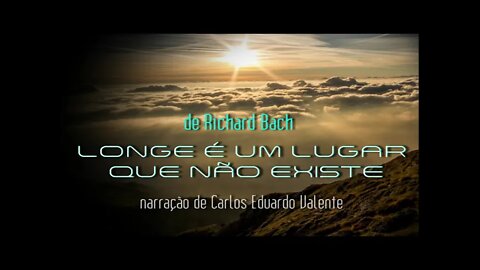 AUDIOBOOK - LONGE É UM LUGAR QUE NÃO EXISTE - de Richard Bach