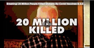 Breaking! 20 Million People Killed Globally By Covid Vaccines
