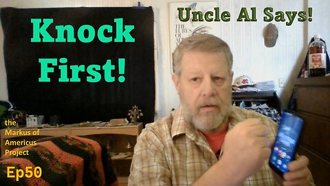 Knock First! - Uncle Al Says! ep50
