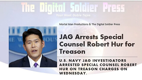 JAG Arrests Special Counsel Robert Hur For Treason - 5/20/24..