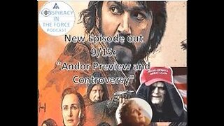 Andor Preview and Controversy (AUDIO ONLY)