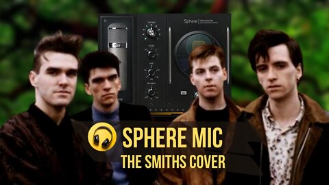 Sphere Mic The Smiths Cover