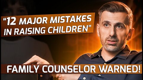 "12 Major Mistakes in Raising Children!" - Family Counselor Made Great Points Again!