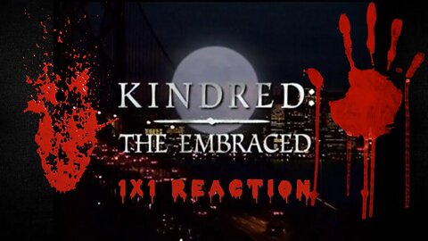 Kindred the Embraced | Season 1 Episode 1 | Reaction
