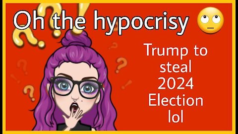Oh no! Trump might steal the 2024 election!!!!