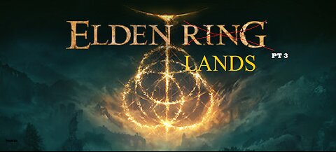 Elden Ring playthrough w/ Eldenlands mod pt3