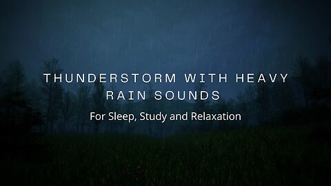 Thunderstorm with Heavy rain sounds for Sleep, Study and Relaxation - The Hideout Ambience