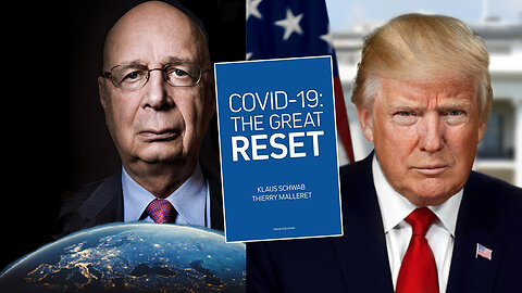 The Great Reset | It's Klaus Schwab's Great Reset Versus President Donald J. Trump's America First | Who Will Win?!