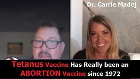 Tetanus Vaccine Has Really been an ABORTION Vaccine since 1972 – Dr. Carrie Madej