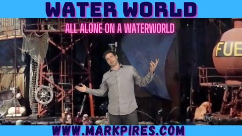 All Alone on Water World! A New Comedy Series from Renaissance Man!