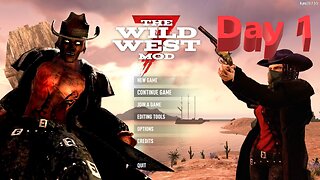 Day 1 | The Wild West Mod | 7 Days To Die | Alpha 20.7 - S1.E1