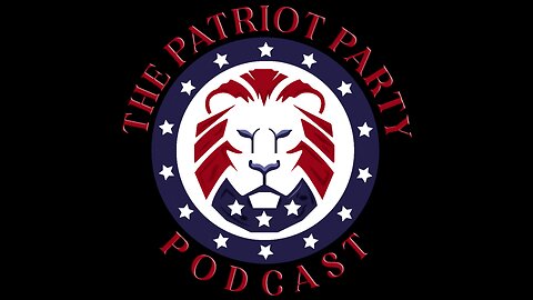 The Patriot Party Podcast I 2460070 Beware What's to Follow... Cinco de Mayo 2023