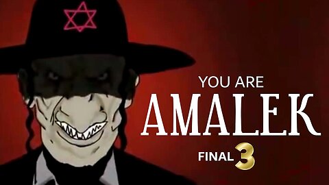 You are Amalek 3 - Tu esti Amalek partea 3 subtitrat