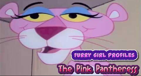 Furry Girl Profiles-The Pink Pantheress [Episode 81]