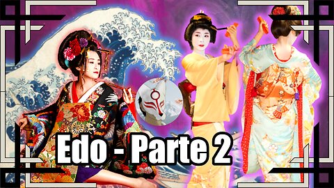 História do Japão - Período Edo ( Era do isolamento) de 1603 D.c a 1868 D.c Parte 2