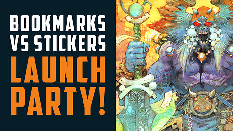 Bookmarks vs Stickers! Launch Party!!!
