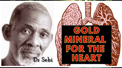 DR SEBI - THE HEART IS GOLD - 2 PLANTS THAT HAVE #GOLD