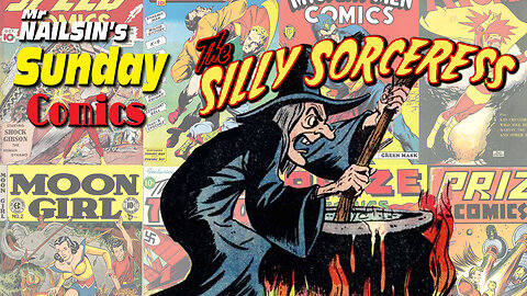 Mr Nailsin's Sunday Comics: The Silly Sorceress
