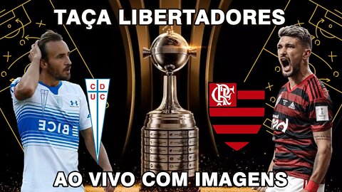 UNIVERSIDAD CATÓLICA X FLAMENGO | LIBERTADORES 2022 | AO VIVO E COM IMAGENS