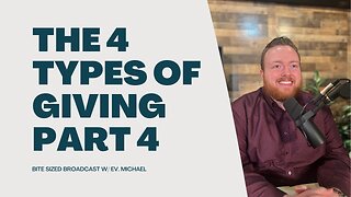 The 4 Types of Giving - Part 4 | BSB - Morning Increase