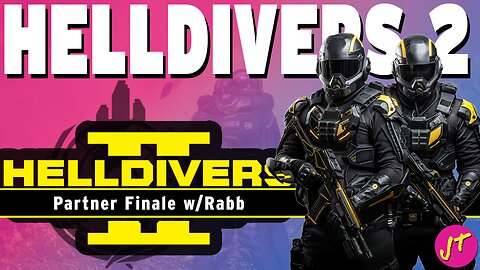 Helldivers 2 | Rabb + JT MASTERCLASS | Partner Program Finale!